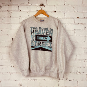 Vintage The Road to Heaven is a One Way Street Sweatshirt (Medium)